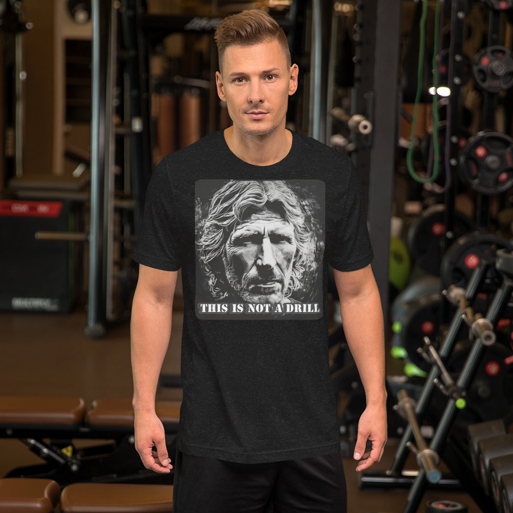 This in Not a Drill Unisex T-shirt