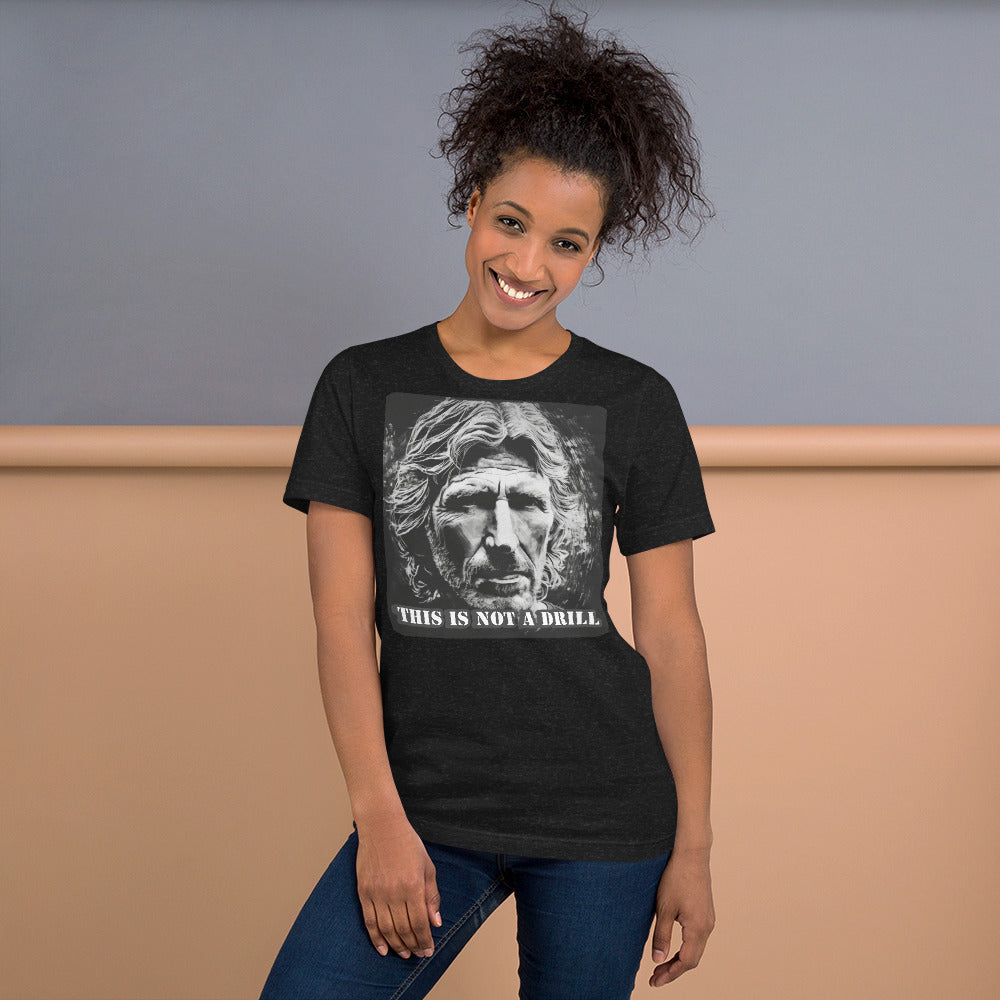 This in Not a Drill Unisex T-shirt