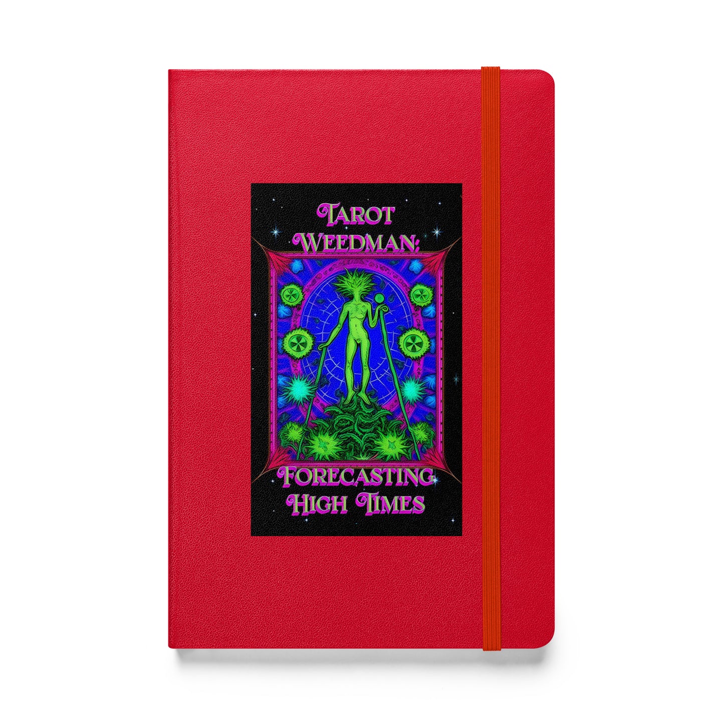 Tarot Weedman: Forecasting High Times Hardcover Bound Notebook